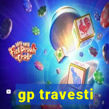 gp travesti