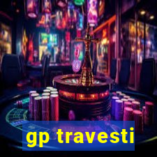 gp travesti