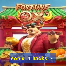 sonic 1 hacks - sonic retro