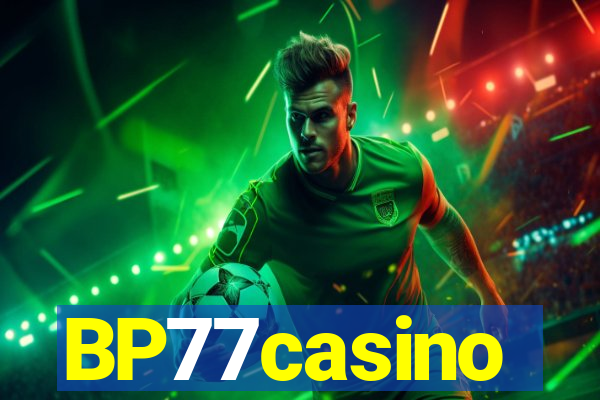 BP77casino