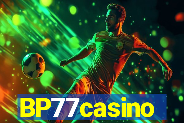 BP77casino