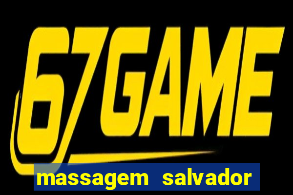 massagem salvador de bahia