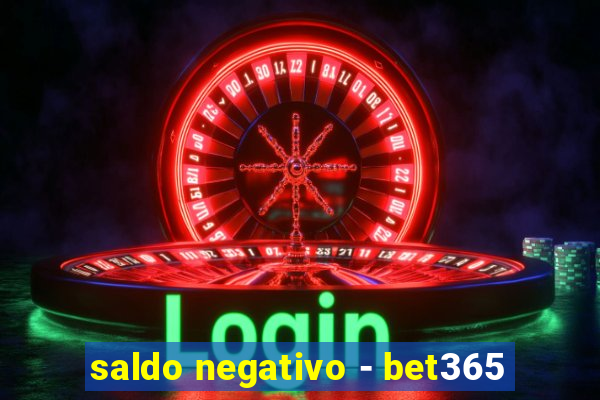 saldo negativo - bet365