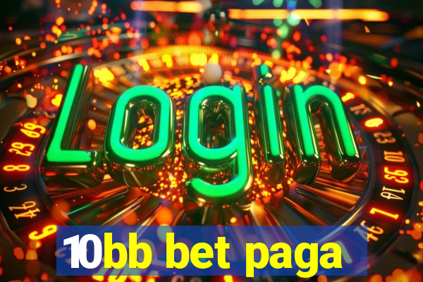 10bb bet paga