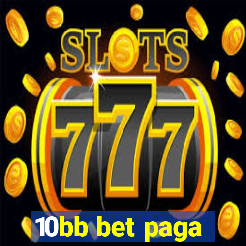 10bb bet paga