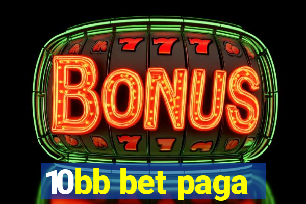 10bb bet paga