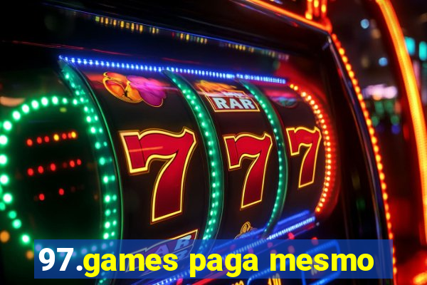 97.games paga mesmo