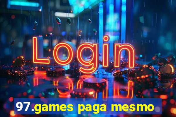 97.games paga mesmo