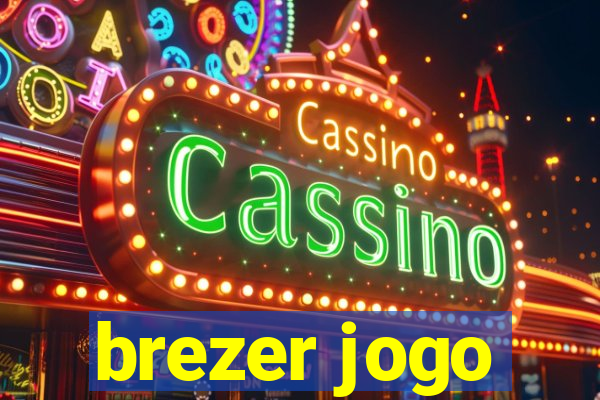 brezer jogo