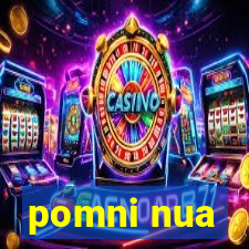 pomni nua