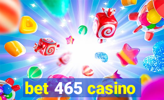 bet 465 casino