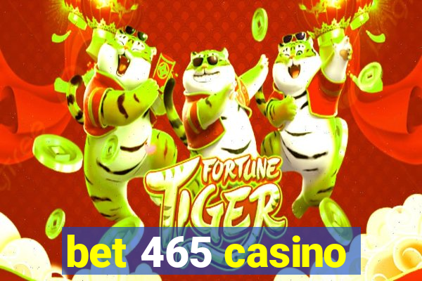 bet 465 casino