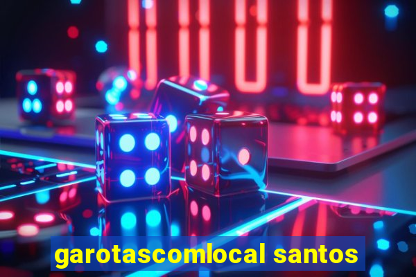 garotascomlocal santos