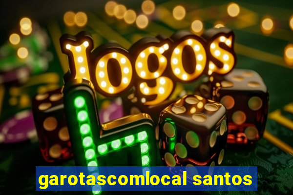 garotascomlocal santos