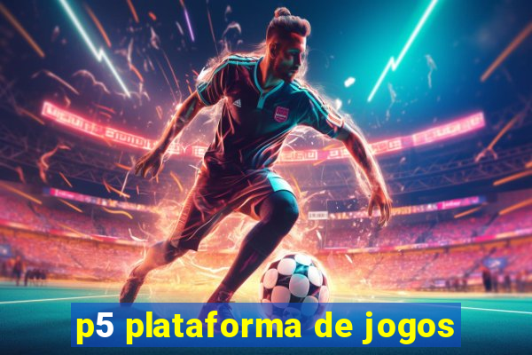 p5 plataforma de jogos