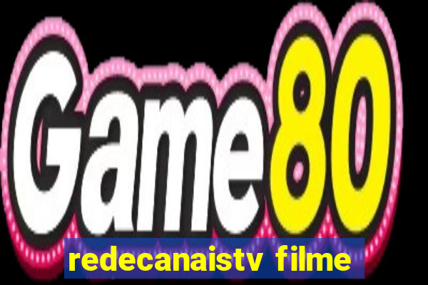 redecanaistv filme