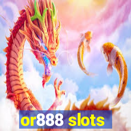 or888 slots