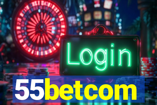 55betcom