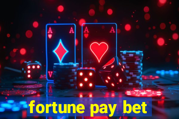 fortune pay bet