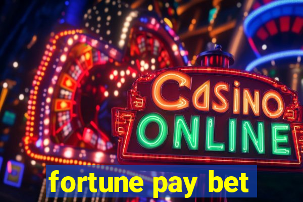 fortune pay bet