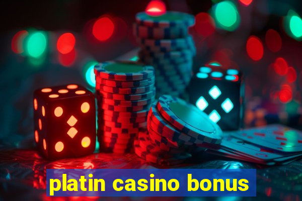 platin casino bonus