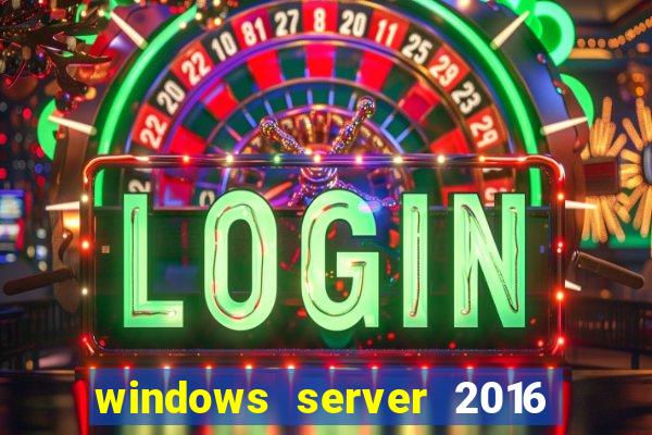 windows server 2016 download iso pt-br