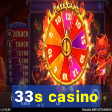 33s casino