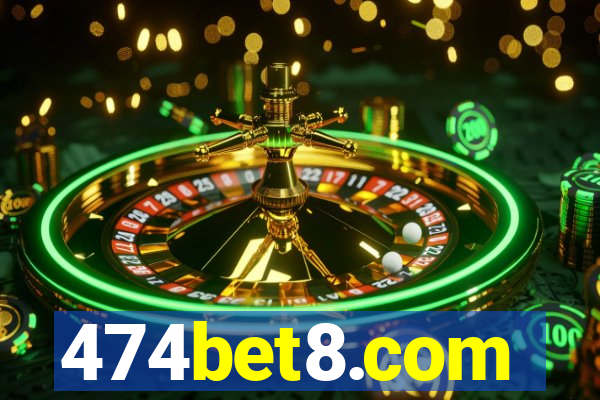 474bet8.com