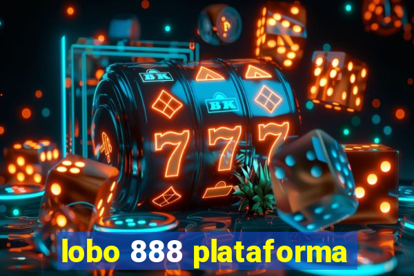 lobo 888 plataforma