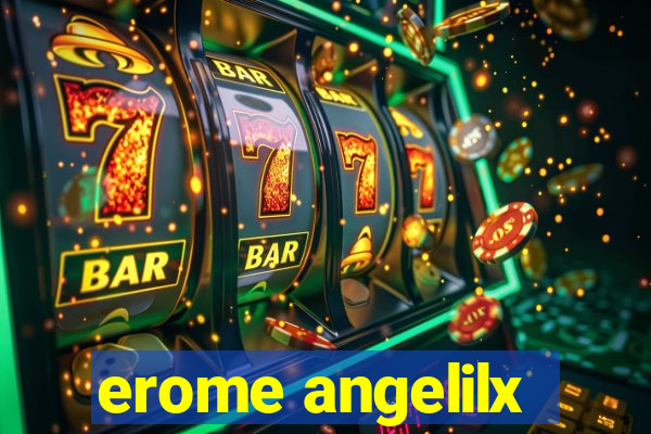 erome angelilx