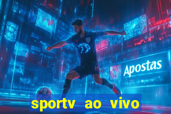 sportv ao vivo online multi