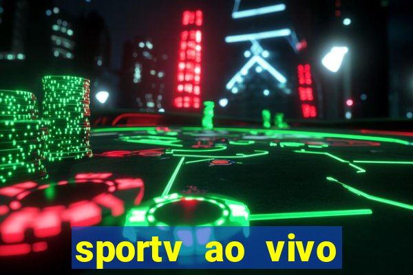 sportv ao vivo online multi