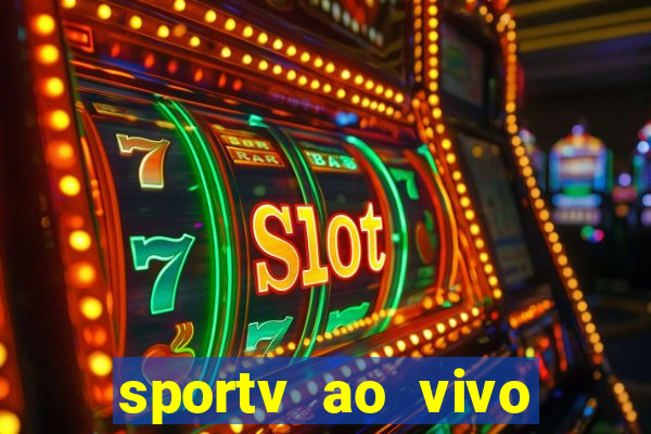 sportv ao vivo online multi