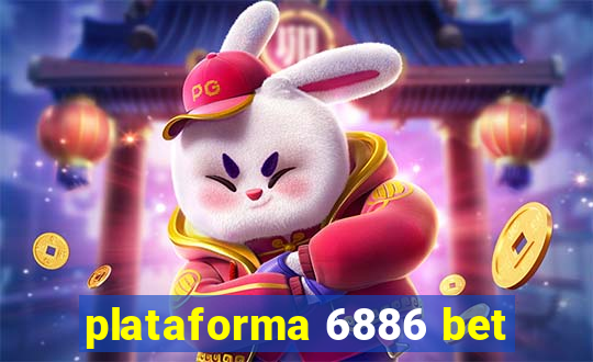 plataforma 6886 bet