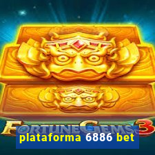 plataforma 6886 bet