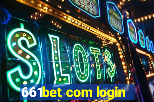 661bet com login