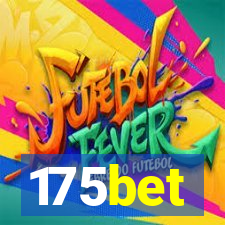 175bet