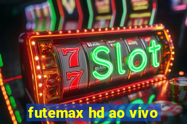 futemax hd ao vivo