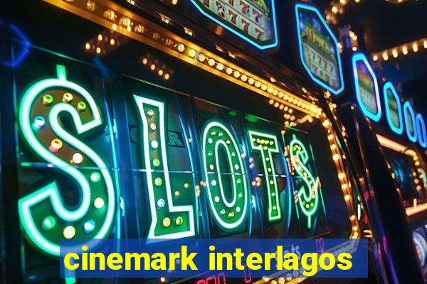 cinemark interlagos