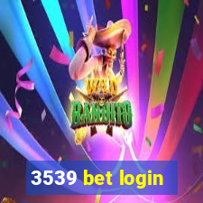 3539 bet login