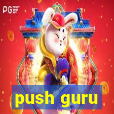 push guru