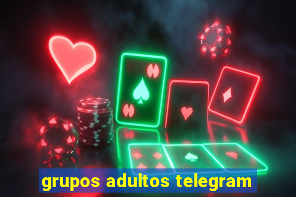 grupos adultos telegram