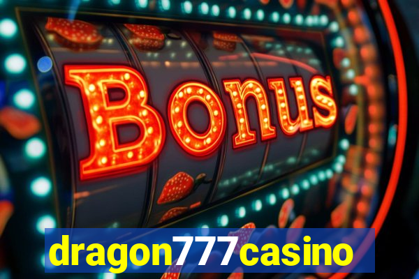 dragon777casino