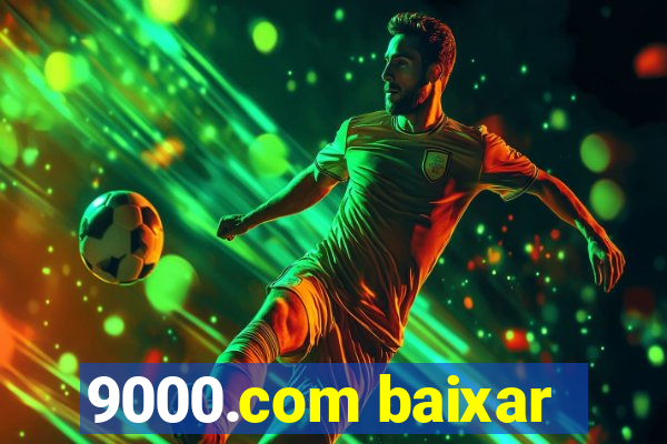 9000.com baixar