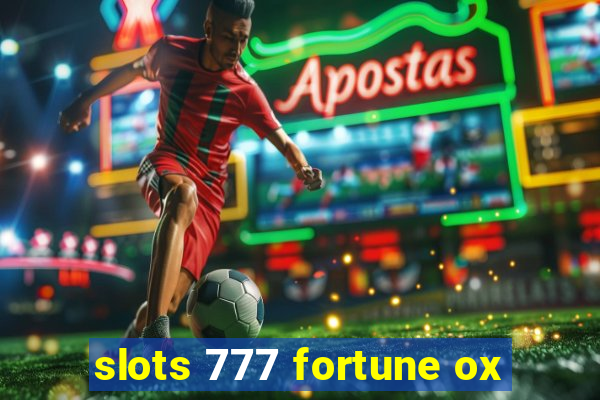 slots 777 fortune ox