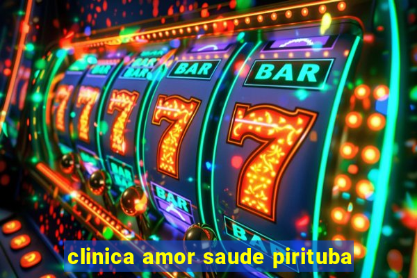 clinica amor saude pirituba