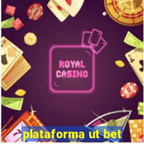 plataforma ut bet