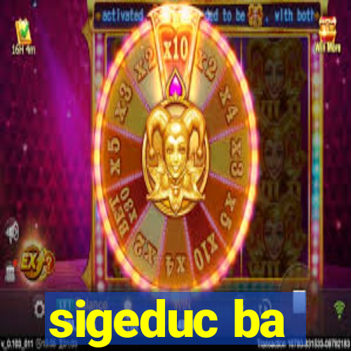 sigeduc ba