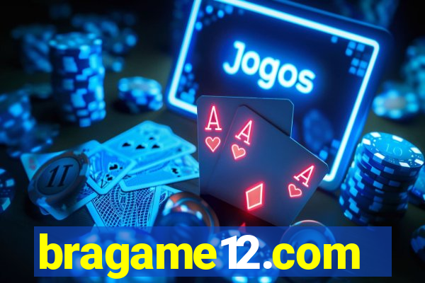 bragame12.com