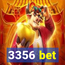 3356 bet